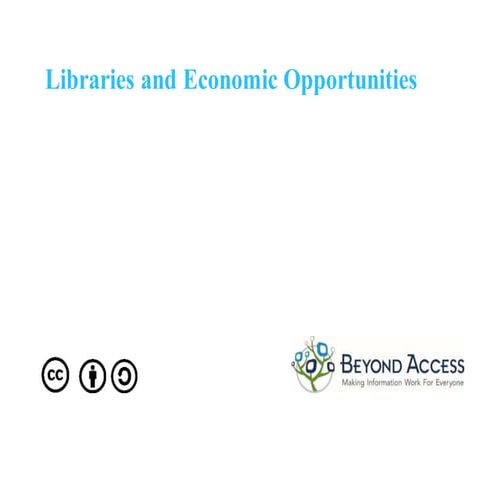 Libraries and economic opportinities - Bibliotecas para el desarrollo económi...