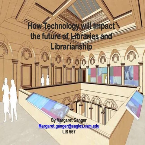 Libraries and technology, lis 557