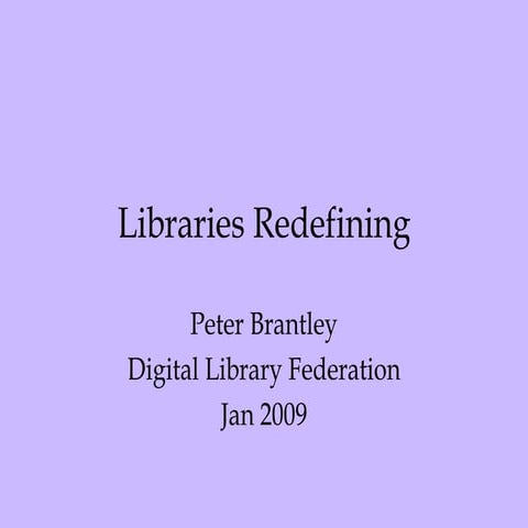 Redefining Libraries