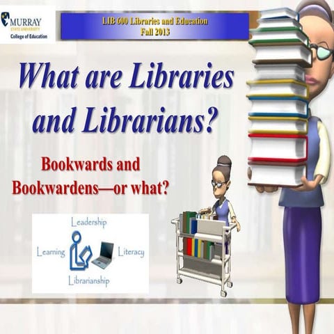 What are Libraries and Librarians? | PPTX
