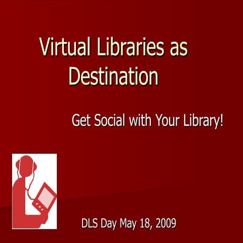 Virtual Libraries As Destination