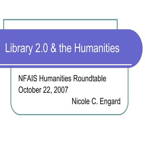 Library 2.0 & the Humanities