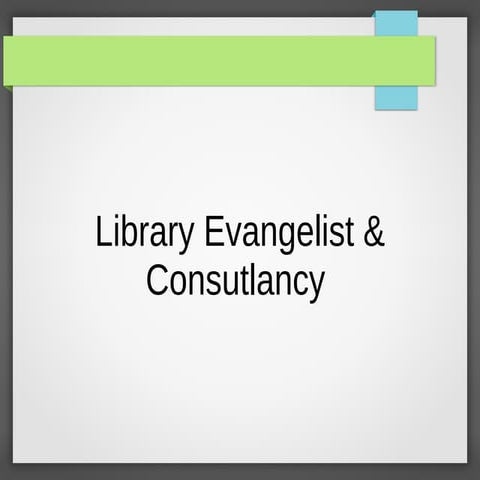 Library evangelist