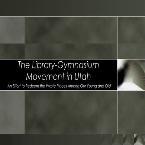 Library-Gymnasium Movement in Utah