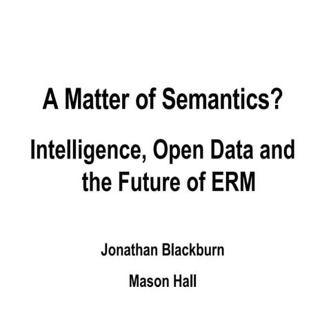 Library OKRA: A Matter of Semantics? Intelligence, Open Data and the Future o...