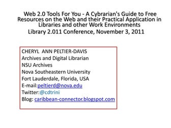 Library 2.011 Free Web Tools for Libraries Cheryl Peltier-Davis