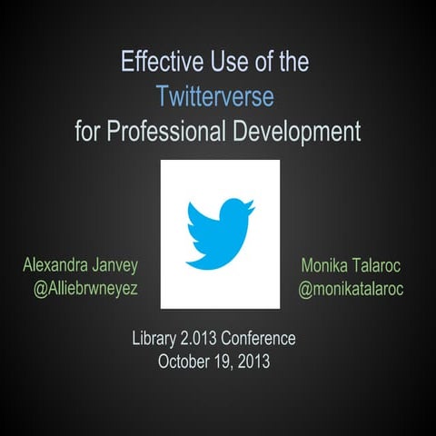 Effective Use of the Twitterverse for Professional Development