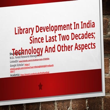 Library Development in India Since Last Two Decades: Technology and Other Asp...