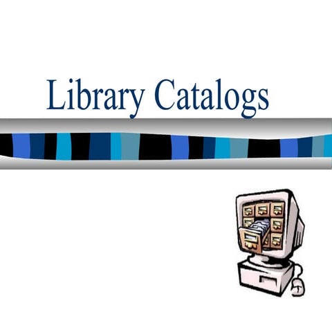 Library Catalogs