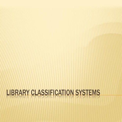 Library classification systems.ppt 2011