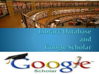 Library Database and Google Scholar