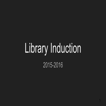 Library induction 2015