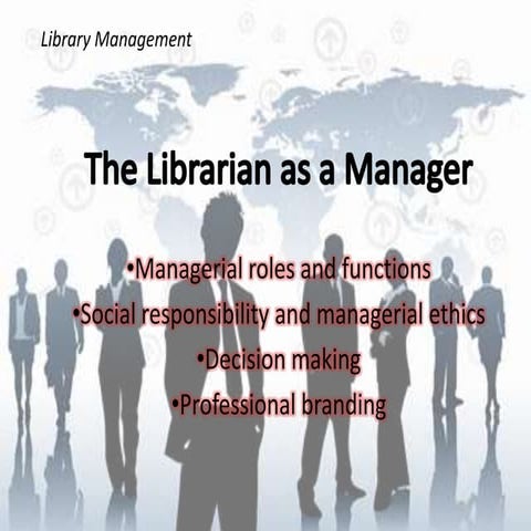 Library management (the librarian as a manager)