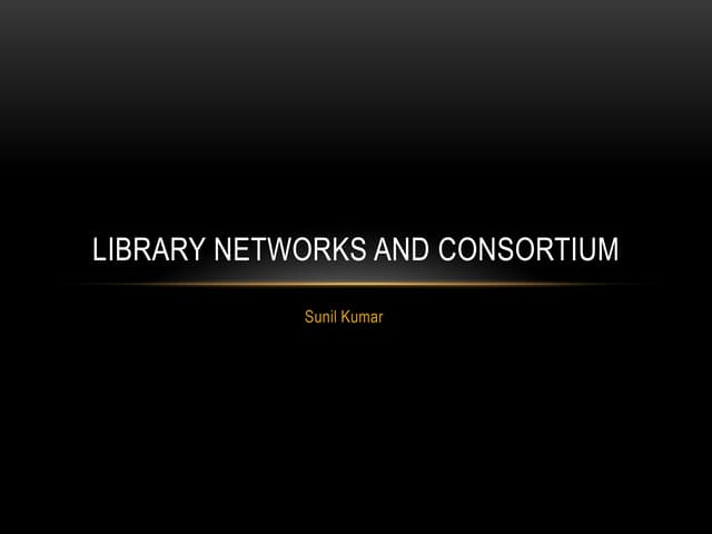 Library networks and consortium