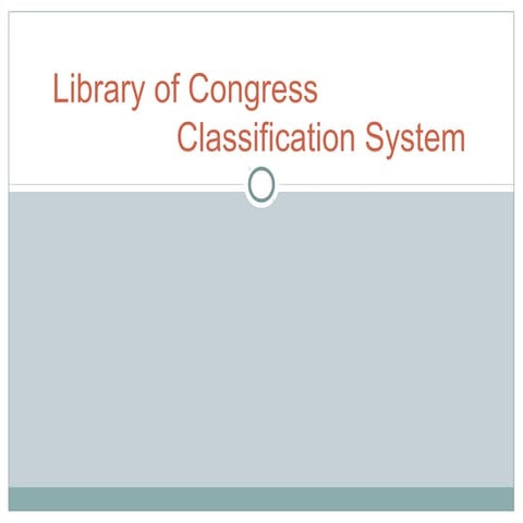 Categorization: Library of Congress Classification System