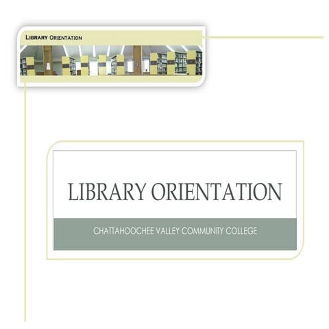 Library orientation for ORI101 and ORI105
