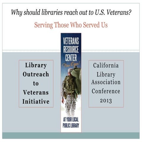 Library Outreach to Veterans Initiative Panel Program CLA 2013