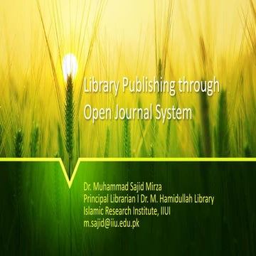 Library Publishing Through OJS by Dr. Muhammad Sajid Mirza