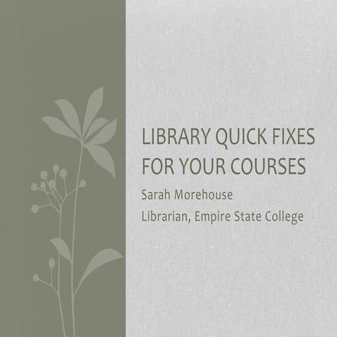 Library quick fixes for your courses