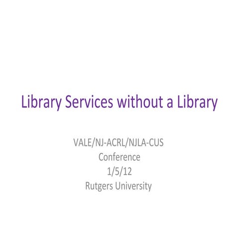 Library services without a library
