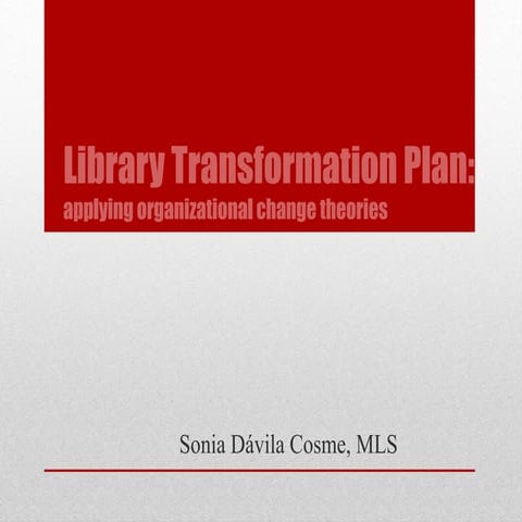 Library transformation plan