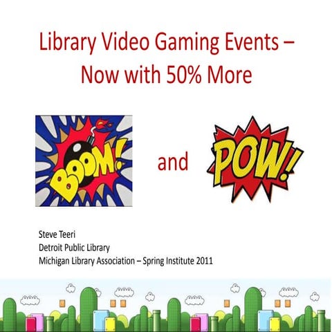 Library Video Gaming Events - Now with 50% More BOOM! and POW!