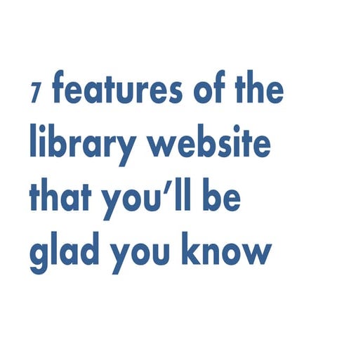 Library website features (February 2016)