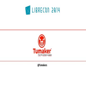 Tumaker - Impresoras 3D open source