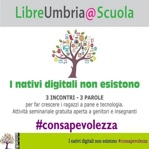 Primo seminario LibreUmbria@Scuola #consapevolezza