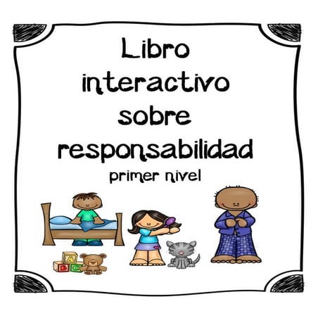 Libro sobre responsabilidad DE LOS NINOS