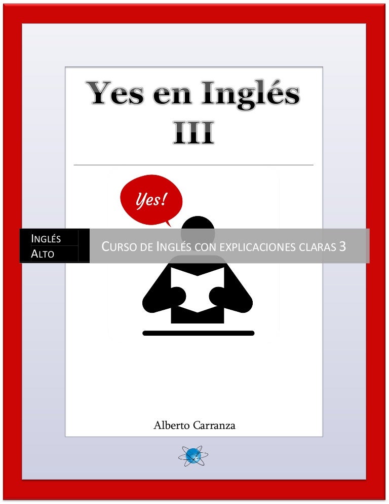 Yes en ingles 3, Ingles Alto. Curso de Ingles con explicaciones clar…