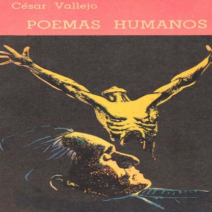 POEMAS HUMANOS - Cesar Vallejo