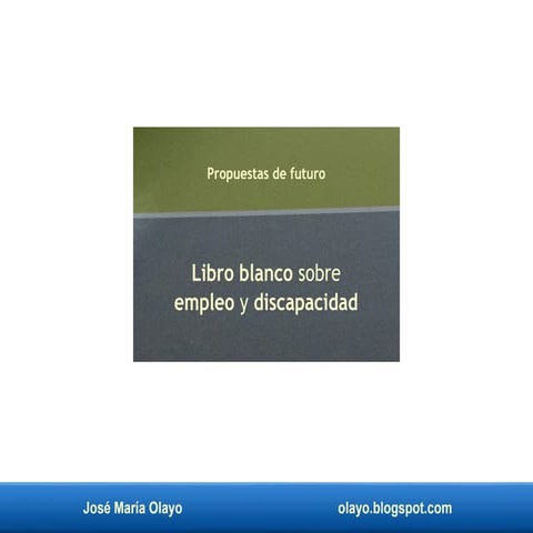 Libro blanco sobre el empleo y la discapacidad..pdf