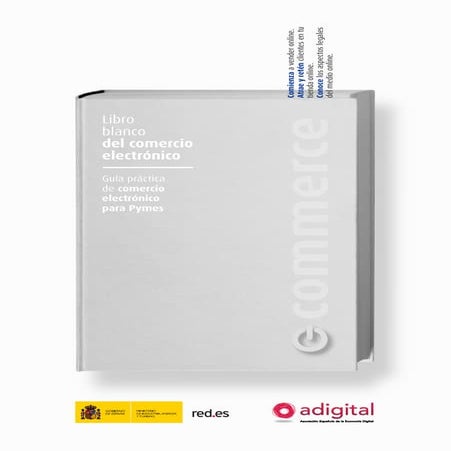 Libro Blanco del Comercio Electrónico (Asociación Española de la Economía Dig...