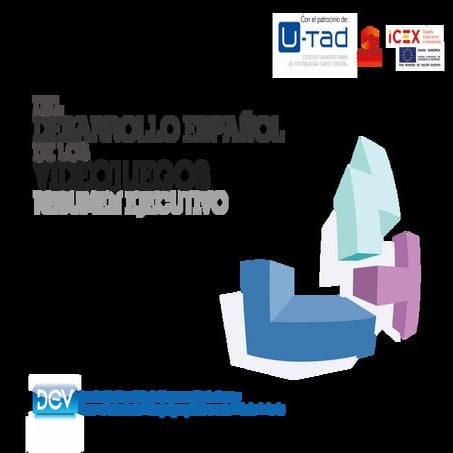 Resumen ejecutivo - Libro Blanco del Desarrollo Español de Videojuegos 