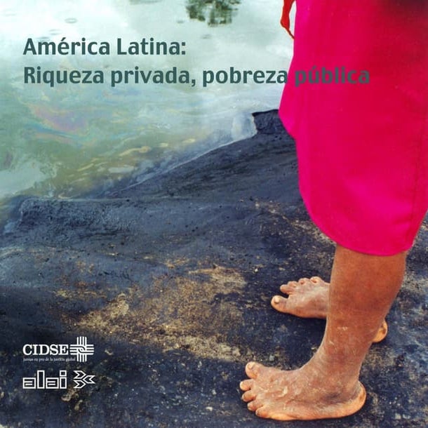 América Latina:  Riqueza privada, pobreza pública [2009]