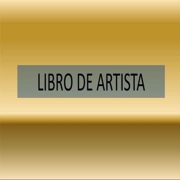 L i b r o  d e  a r t i s t a.   p p t x