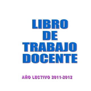 Libro de trabajo docente 2012