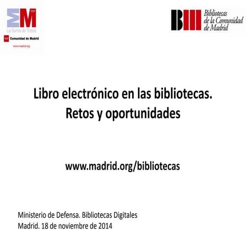 Libro electrónico en las bibliotecas. Retos y oportunidades 