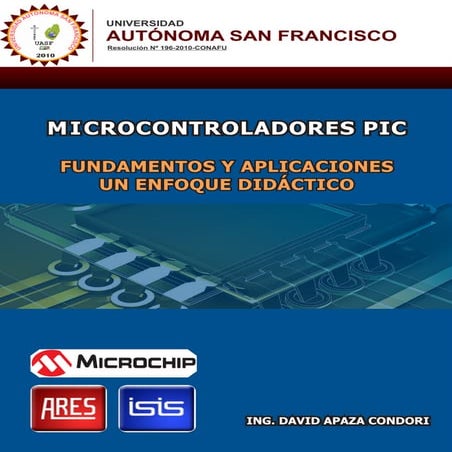 Microcontroladores: Microcontroladores PIC fundamentos y aplicaciones didácticos
