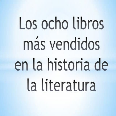 Los 20 libros más vendidos de la historia | PPTX