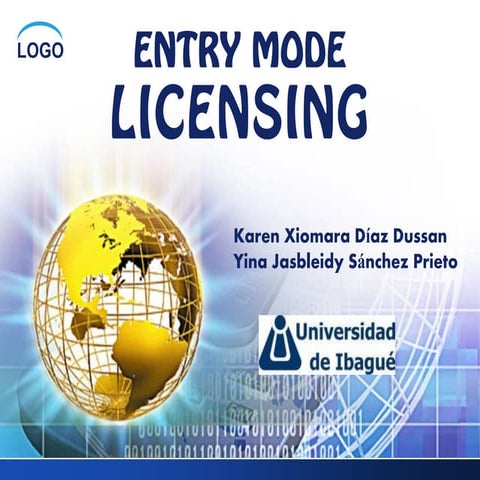 Licensing entry mode