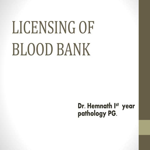 Licensing of blood bank