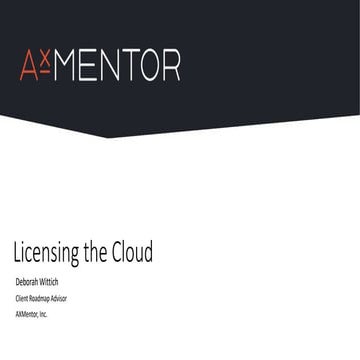 Licensing the Cloud_AXUG SoCal_forDistro_Q2_2017.pptx