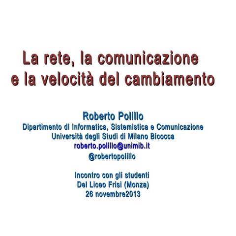 La rete, la comunicazione e la velocità del cambiamento