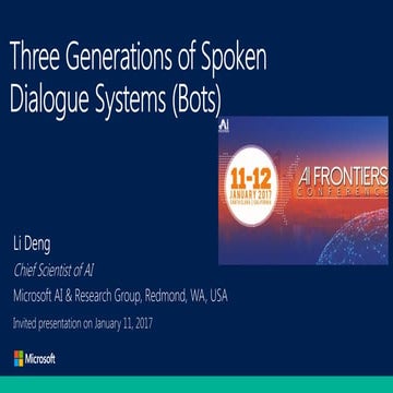 Li Deng at AI Frontiers: Three Generations of Spoken Dialogue Systems (Bots)