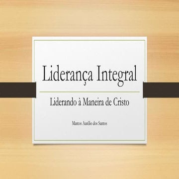 Liderança Integral Servidora 