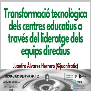 Transformació tecnològica dels centres educatius a través del lideratge dels ...