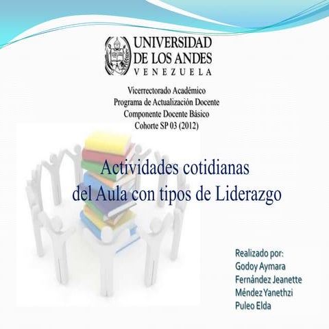EL DOCENTE COMO LIDER EN EL AULA | PPTX