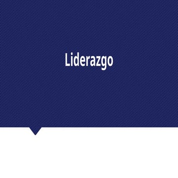 Presentación sobre Liderazgo Efectivo en las Organizaciones